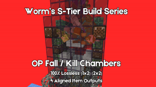 Worms OP Fall / Kill Chambers (100% Lossless) (1x2,2x2) Nether Compatible - 4 Aligned item outputs